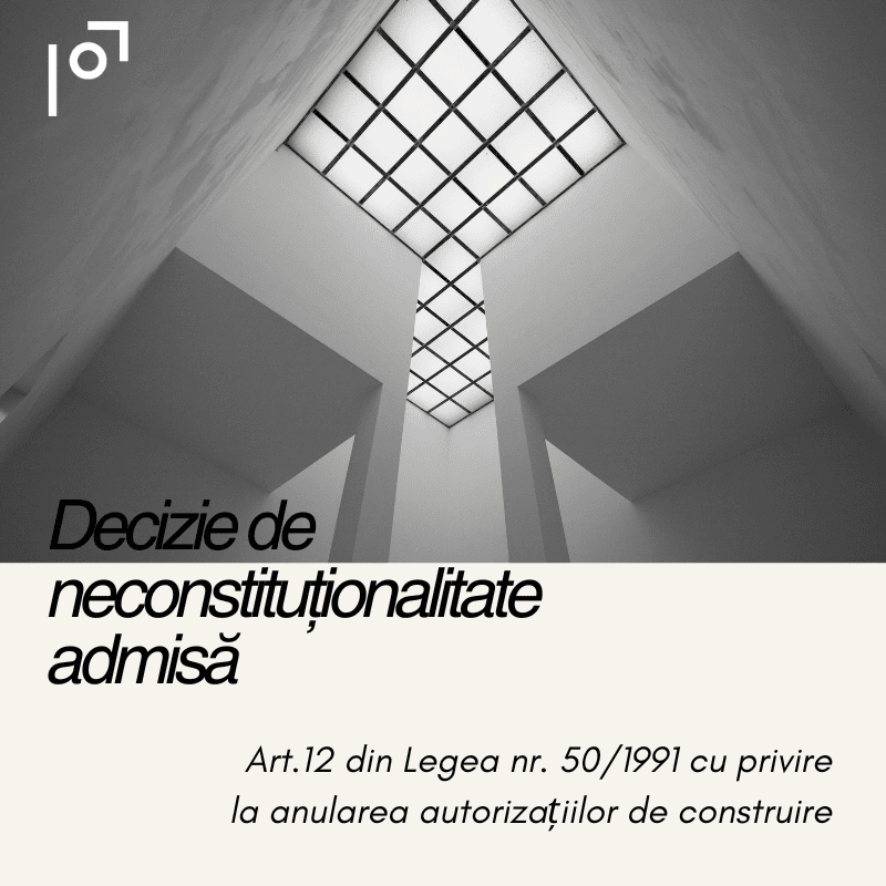 Decizia Curții Constituționale privind neconstituționalitatea articolului 12 din Legea nr. 50/1991